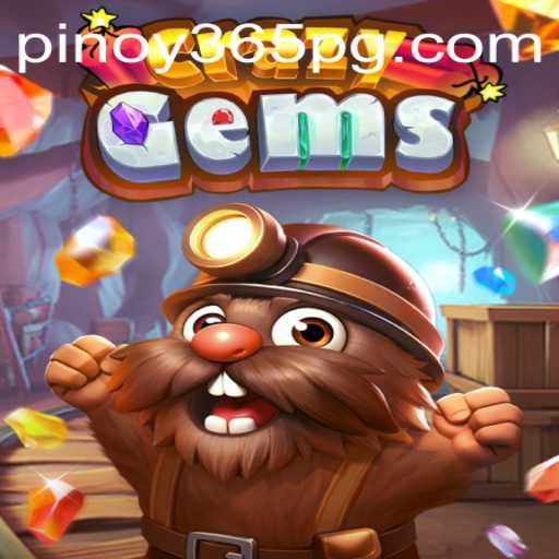 CrazyGems: A Sparkling Adventure in the World of Pinoy365