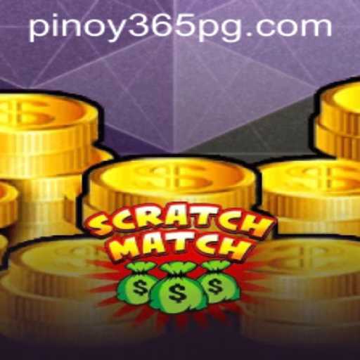 Discover ScratchMatch: The Popular New Game Taking the Pinoy365 Community by Storm